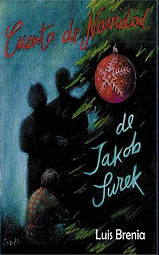Cuento de Navidad de Jakob Surek (Spanish Edition)