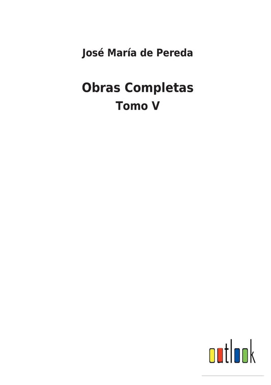 Obras Completas: Tomo V (Spanish Edition)