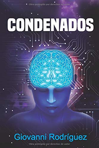 CONDENADOS: Un thriller que revela la deidad implícita en cada ser humano (Spanish Edition)