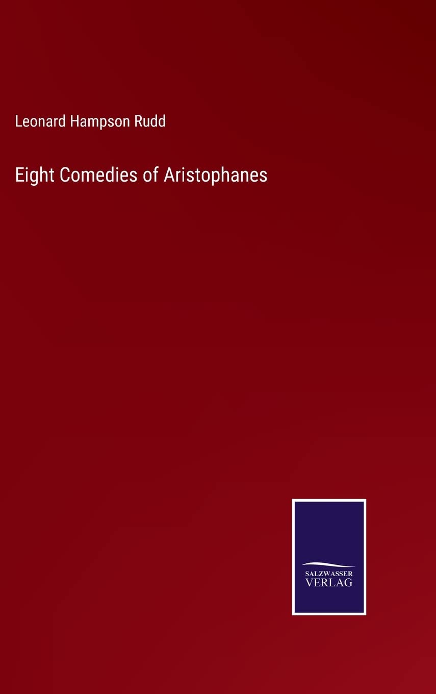 Eight Comedies of Aristophanes