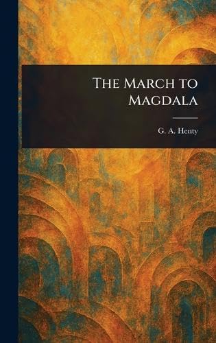 The March to Magdala