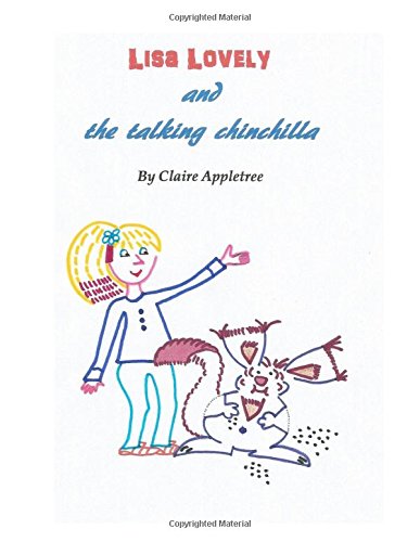 Lisa Lovely and the talking chinchilla