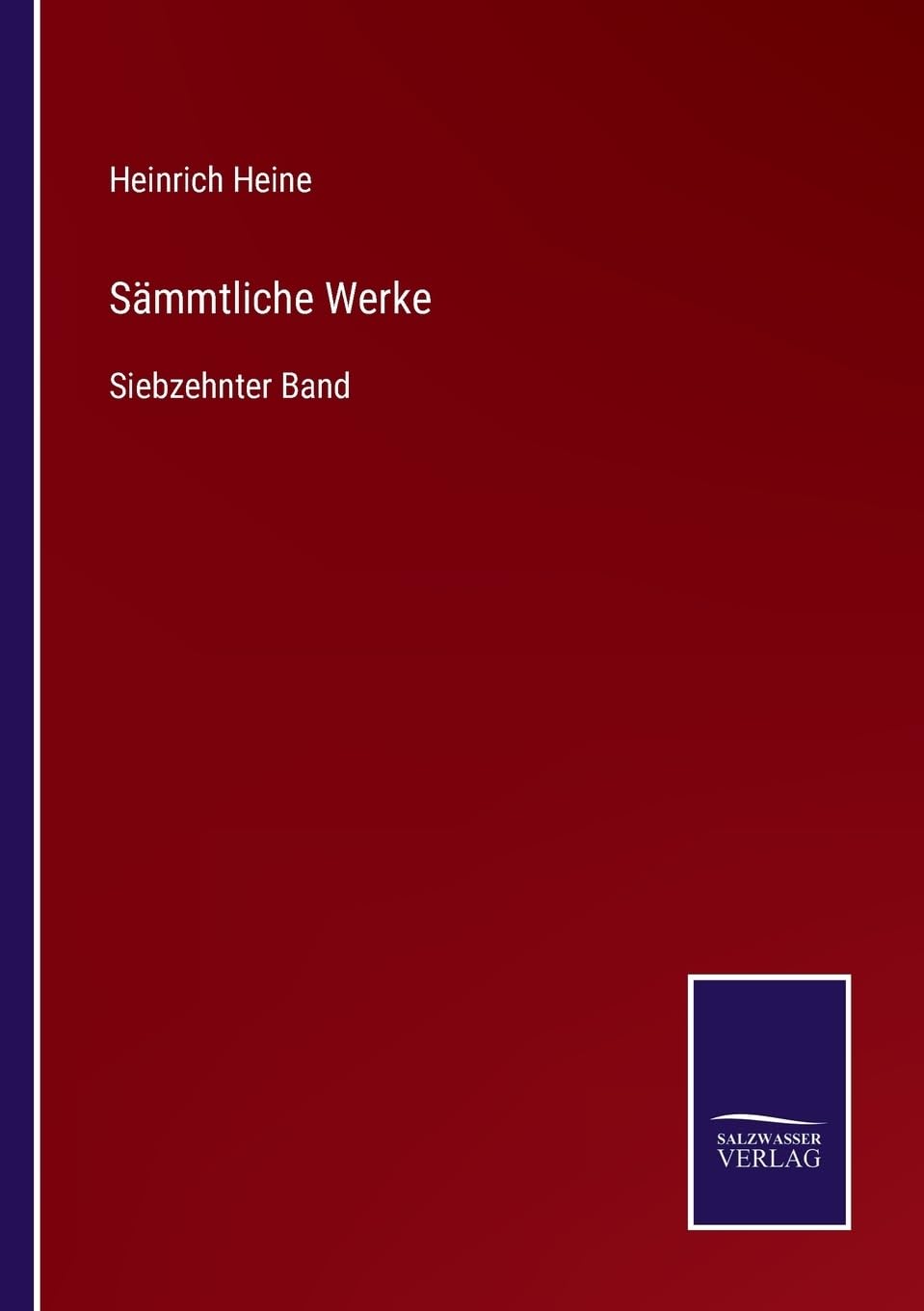 Sämmtliche Werke: Siebzehnter Band (German Edition)