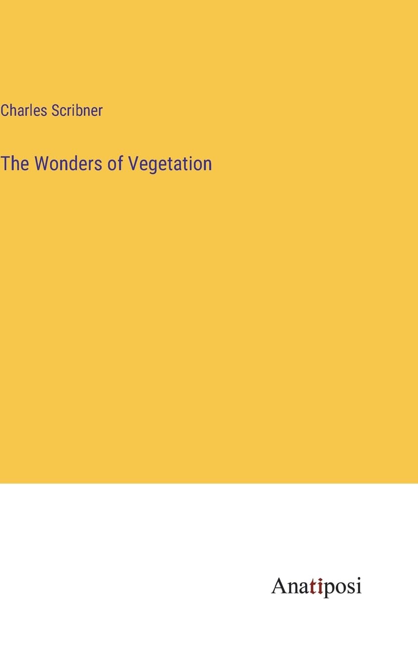 The Wonders of Vegetation