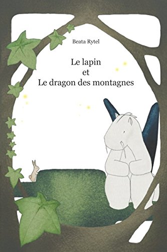 Le lapin et le dragon des montagnes (French Edition)