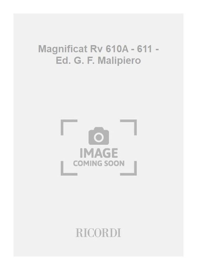 MAGNIFICAT RV 610A - 611 - ED. G. F. MALIPIERO CHANT-ENSEMBLE DE PARTITIONS