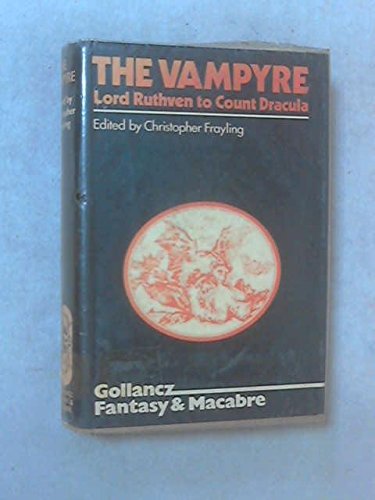 The Vampyre: Lord Ruthven to Count Dracula