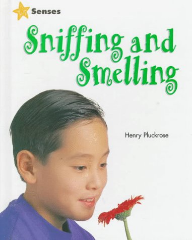 Sniffing and Smelling (Senses)