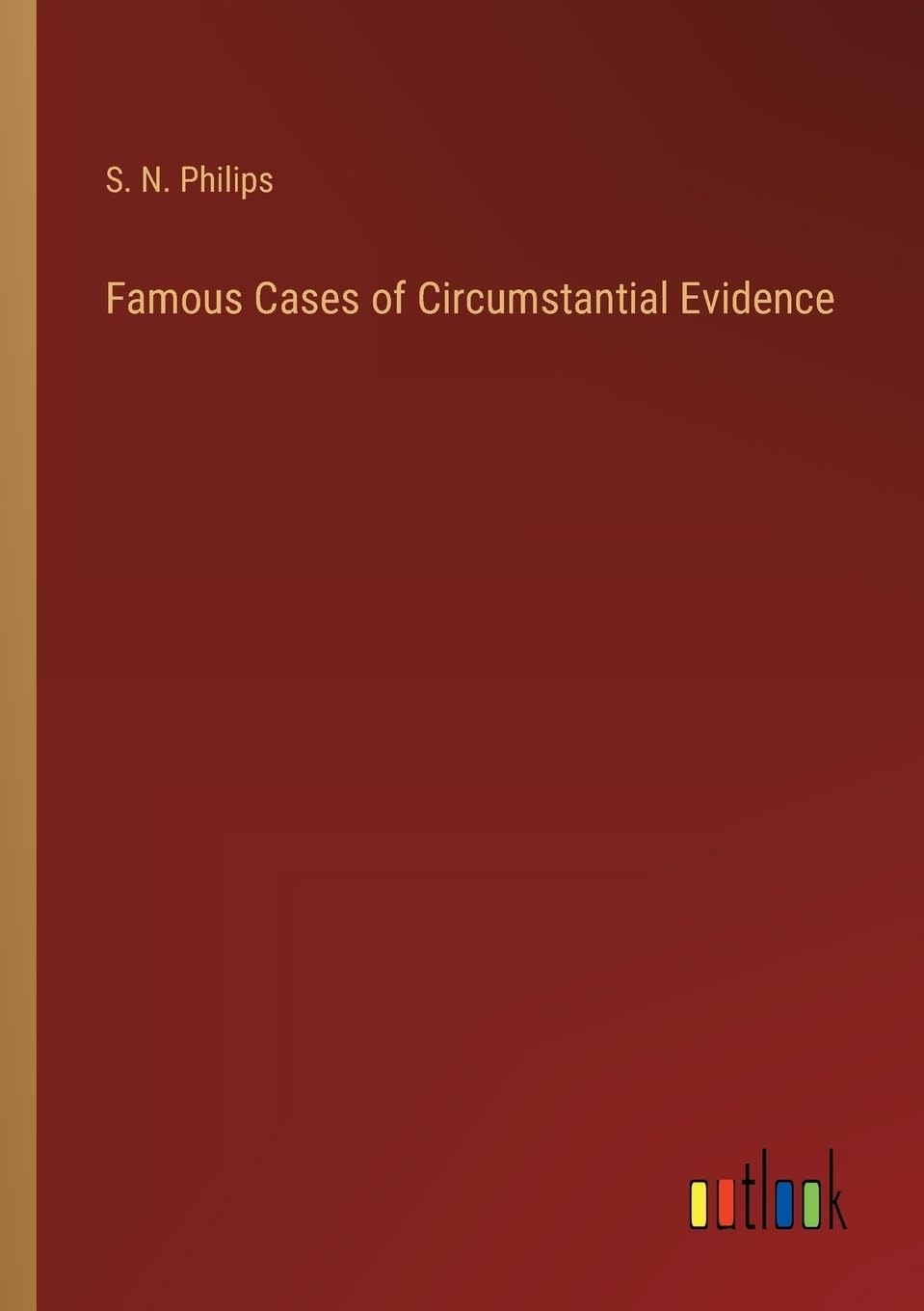 Famous Cases of Circumstantial Evidence