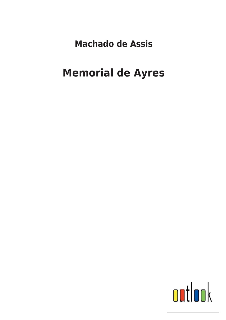 Memorial de Ayres (Portuguese Edition)