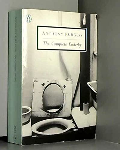 The Complete Enderby: " Inside Mr. Enderby " , " Enderby Outside " , " Clockwork Testament " , " Enderby's Dark Lady " (