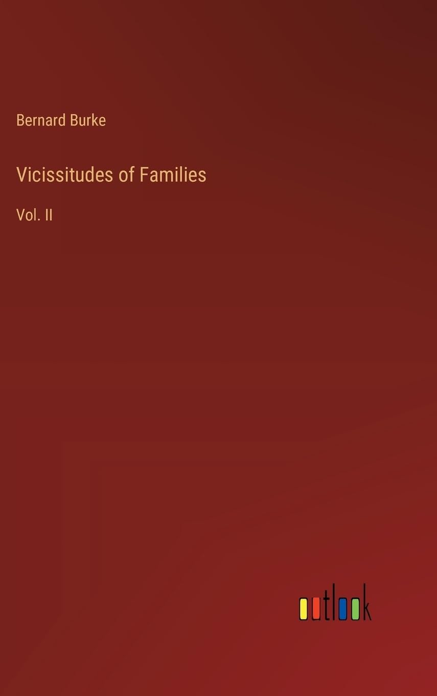 Vicissitudes of Families: Vol. II