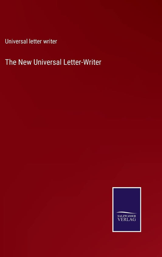The New Universal Letter-Writer