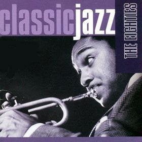 Time Life Classic Jazz: The Eighties