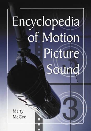 Encyclopedia of Motion Picture Sound