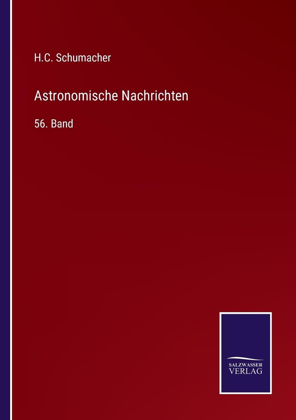Astronomische Nachrichten: 56. Band (German Edition)