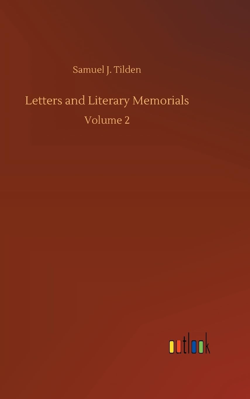 Letters and Literary Memorials