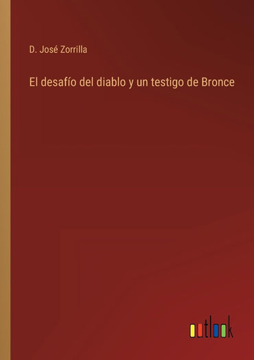 El desafío del diablo y un testigo de Bronce (Spanish Edition)