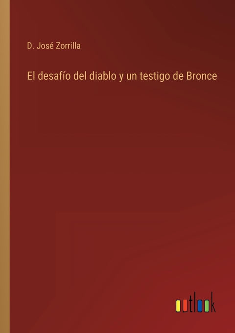 El desafío del diablo y un testigo de Bronce (Spanish Edition)