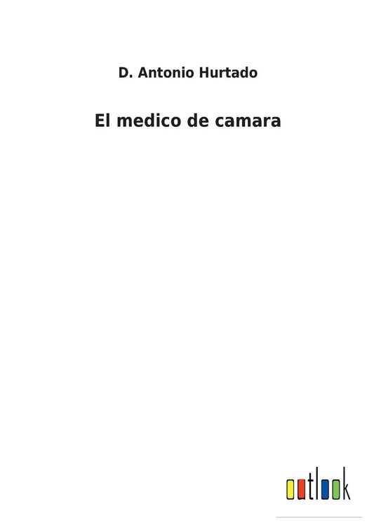 El medico de camara (Spanish Edition)