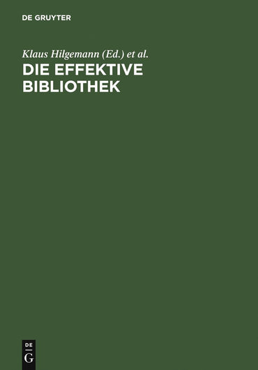 Die effektive Bibliothek: Roswitha Poll zum 65.Geburtstag (German Edition)