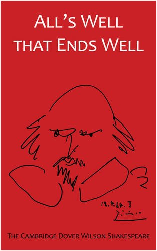 All's Well that Ends Well: The Cambridge Dover Wilson Shakespeare