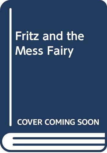 Fritz and the Mess Fairy