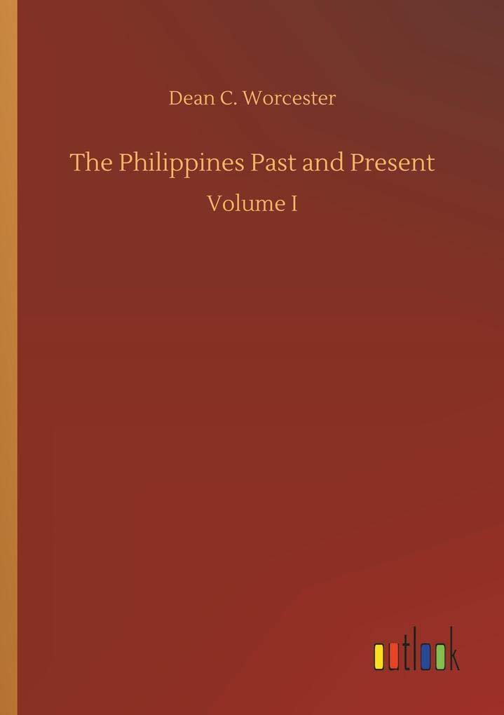 The Philippines Past and Present