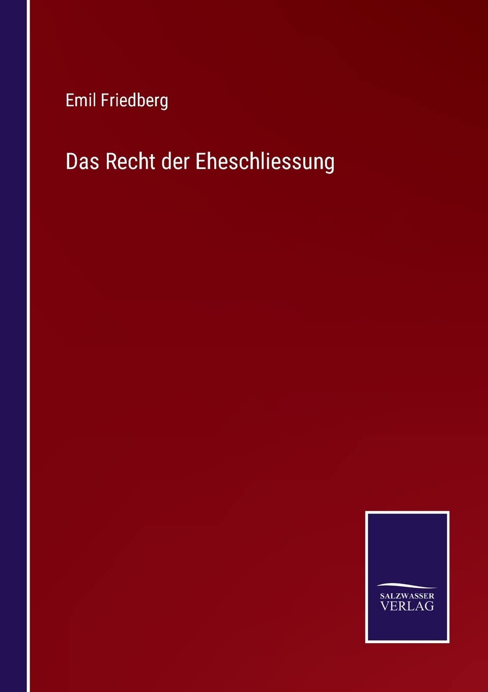 Das Recht der Eheschliessung (German Edition)