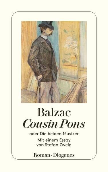 Cousin Pons: oder "Die beiden Musiker". Mit einem Essay von Stefan Zweig