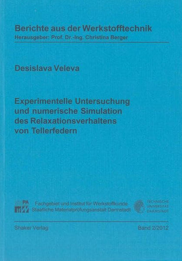 Experimentelle Untersuchung und numerische Simulation des Relaxationsverhaltens von Tellerfedern