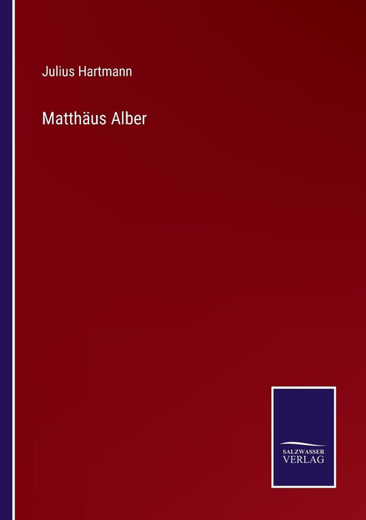 Matthäus Alber (German Edition)
