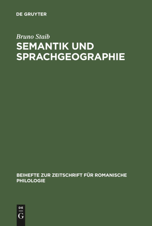 Semantik und Sprachgeographie: Untersuchungen zur strukturell-semantischen Analyse des dialektalen Wortschatzes (Beiheft
