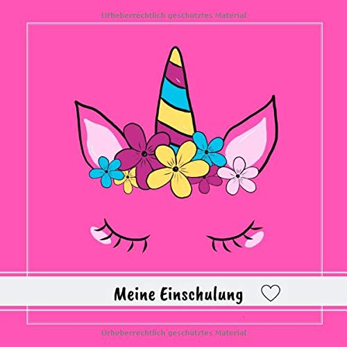 Meine Einschulung: Gästebuch zum Selbstgestalten und Eintragen von Glückwünschen zum ersten Schultag | Geschenkbücher zu