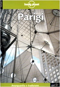 Lonely Planet: Parigi (City Guides)