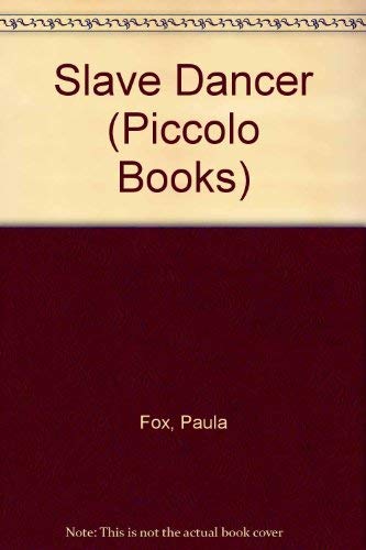 Slave Dancer (Piccolo Books)
