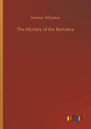 The Mystery of the Barranca
