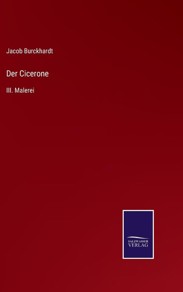 Der Cicerone: III. Malerei (German Edition)