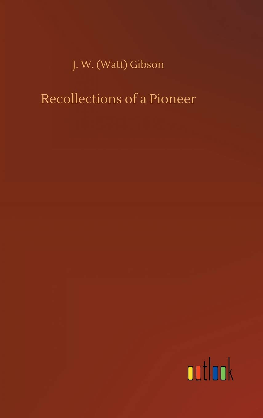 Recollections of a Pioneer