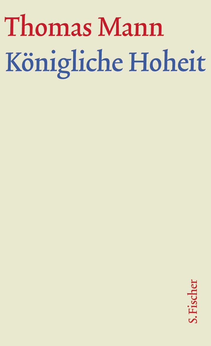 Königliche Hoheit. Große kommentierte Frankfurter Ausgabe: Textband