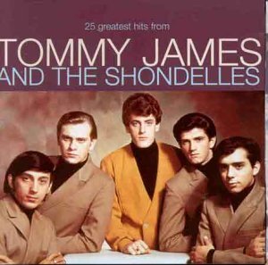 Tommy James & The Shondells - 25 Greatest Hits by Tommy James & The Shondells