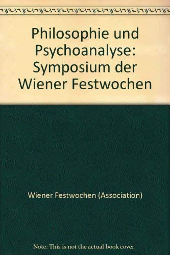 Philosophie und Psychoanalyse: Symposium der Wiener Festwochen (German Edition)