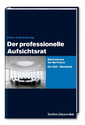 Der professionelle Aufsichtsrat