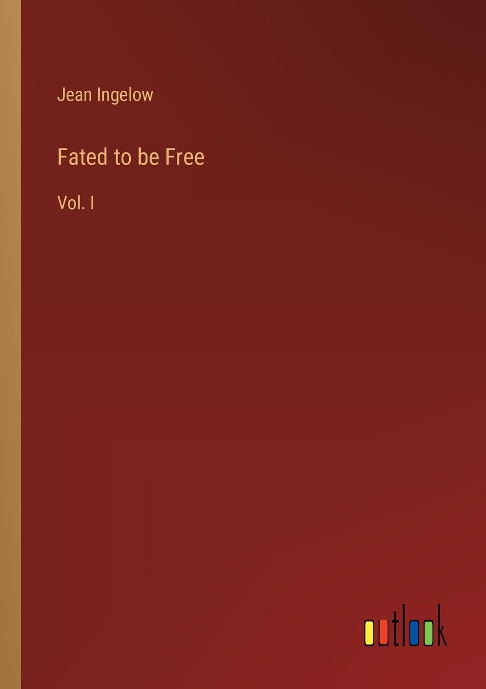 Fated to be Free: Vol. I