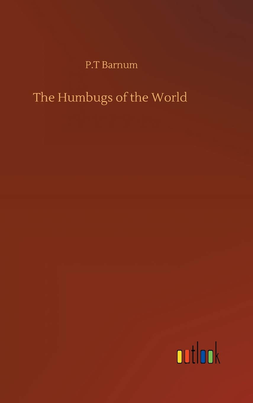 The Humbugs of the World