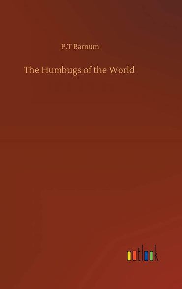 The Humbugs of the World
