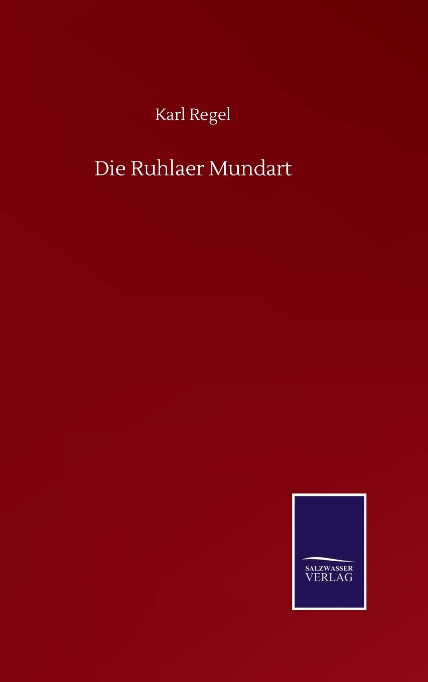 Die Ruhlaer Mundart (German Edition)
