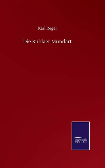 Die Ruhlaer Mundart (German Edition)