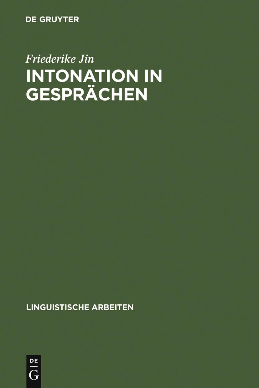 Intonation in Gesprächen: ein Beitrag zur Methode der kontrastiven Intonationsanalyse am Beispiel des Deutschen und Fran