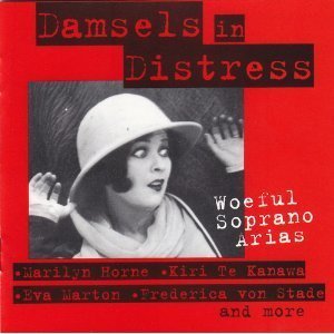 Damsels in Distress: Woeful Soprano Arias by Marilyn Horne